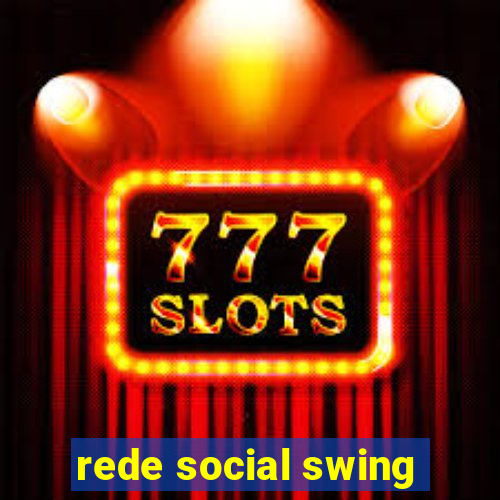 rede social swing